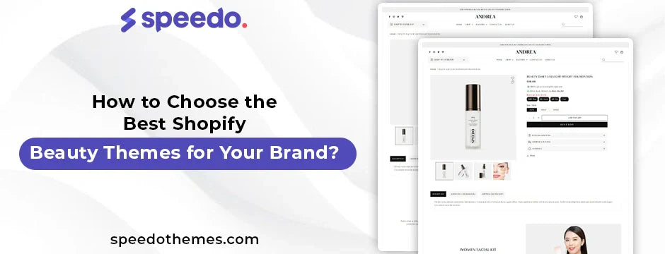 How to Choose the Best Shopify Beauty Themes for Your Brand?